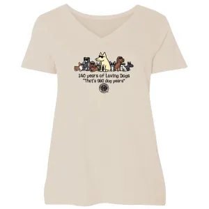 140 Years of Loving Dogs - Ladies Curvy V-Neck Tee